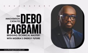 The Innovention Catalyst – Debo Fagbami Bridging Technical Mastery with Nigeria’s Energy Future