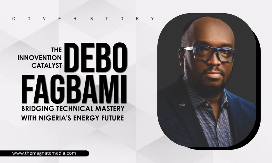Read more about the article The Innovention Catalyst – Debo Fagbami: Bridging Technical Mastery with Nigeria’s Energy Future